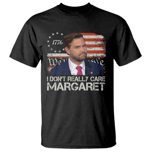Funny JD Vance 2025 I Don't Really Care Margaret T Shirt Vintage Betsy Ross Flag TS11 Black Print Your Wear