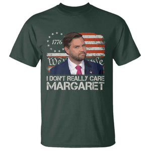 Funny JD Vance 2025 I Don't Really Care Margaret T Shirt Vintage Betsy Ross Flag TS11 Dark Forest Green Print Your Wear