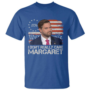 Funny JD Vance 2025 I Don't Really Care Margaret T Shirt Vintage Betsy Ross Flag TS11 Royal Blue Print Your Wear