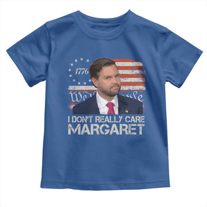 Funny JD Vance 2025 I Don't Really Care Margaret Toddler T Shirt Vintage Betsy Ross Flag TS11 Royal Blue Print Your Wear