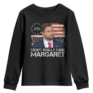 Funny JD Vance 2025 I Don't Really Care Margaret Youth Sweatshirt Vintage Betsy Ross Flag TS11 Black Print Your Wear