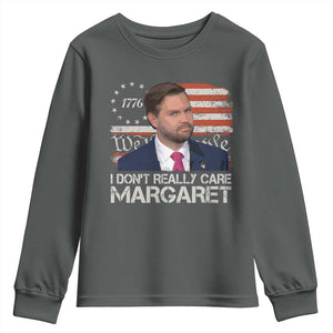 Funny JD Vance 2025 I Don't Really Care Margaret Youth Sweatshirt Vintage Betsy Ross Flag TS11 Dark Heather Print Your Wear