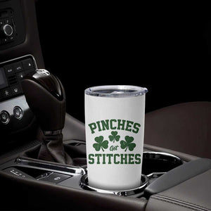 Funny St Patrick's Day Pinches Get Stiches Tumbler Cup Shamrock TS11 Print Your Wear