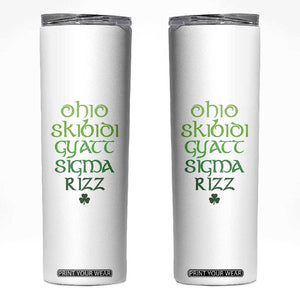 Funny Ohio Skibidi Gyatt Sigma Rizz St Patrick's Day Skinny Tumbler Shamrock TS11 White Print Your Wear