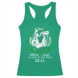 Funny Norse Gael The Best Of Two Worlds Skal Racerback Tank Top Irish Viking Beer TS11 Irish Green Print Your Wear