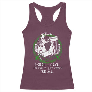 Funny Norse Gael The Best Of Two Worlds Skal Racerback Tank Top Irish Viking Beer TS11 Maroon Print Your Wear