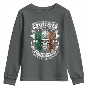 Funny Irish Viking Youth Sweatshirt Everyone Is A Little Irish On St Patrick's Day TS11 Dark Heather Print Your Wear