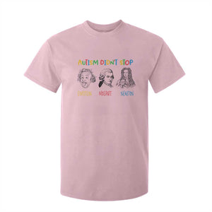 Autism Didn't Stop Einstein Mozart Newton T Shirt For Kid Autism Awareness TS11 Light Pink Print Your Wear