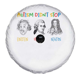 Autism Didn't Stop Einstein Mozart Newton Spare Tire Cover Autism Awareness TS11 Print Your Wear