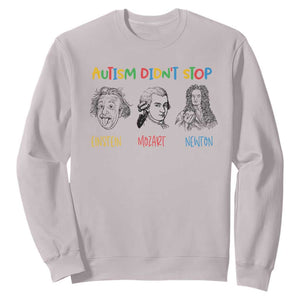 Autism Didn't Stop Einstein Mozart Newton Sweatshirt Autism Awareness TS11 Ice Gray Print Your Wear