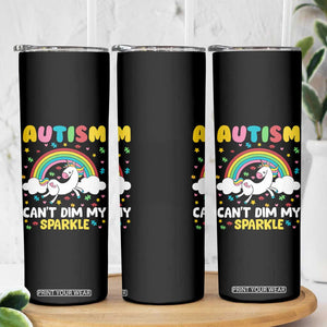 Funny Autism Can't Dim My Sparkle Skinny Tumbler Autism Awareness Unicorn Rainbow TS11 Print Your Wear
