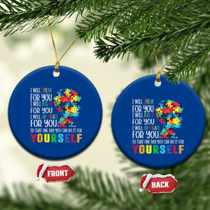 Autism Awareness Ceramic Ornament I Will Speak Fight Advocate For You So That One Day You Can Do It TS11 1pc Blue Print Your Wear