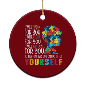 Autism Awareness Ceramic Ornament I Will Speak Fight Advocate For You So That One Day You Can Do It TS11 1pc Red Print Your Wear