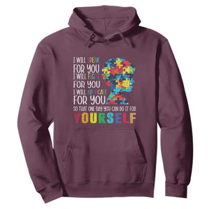 Autism Awareness Hoodie I Will Speak Fight Advocate For You So That One Day You Can Do It TS11 Maroon Print Your Wear