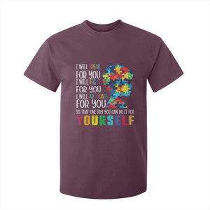 Autism Awareness T Shirt For Kid I Will Speak Fight Advocate For You So That One Day You Can Do It TS11 Maroon Print Your Wear