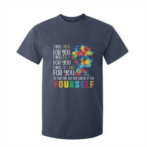 Autism Awareness T Shirt For Kid I Will Speak Fight Advocate For You So That One Day You Can Do It TS11 Navy Print Your Wear