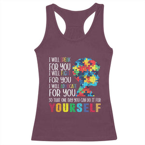 Autism Awareness Racerback Tank Top I Will Speak Fight Advocate For You So That One Day You Can Do It TS11 Maroon Print Your Wear