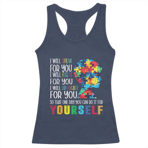 Autism Awareness Racerback Tank Top I Will Speak Fight Advocate For You So That One Day You Can Do It TS11 Navy Print Your Wear
