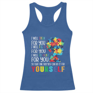 Autism Awareness Racerback Tank Top I Will Speak Fight Advocate For You So That One Day You Can Do It TS11 Royal Blue Print Your Wear