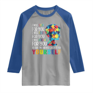 Autism Awareness Raglan Shirt I Will Speak Fight Advocate For You So That One Day You Can Do It TS11 Sport Gray Royal Print Your Wear
