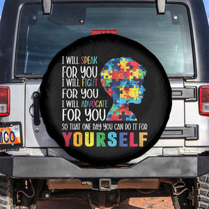 Autism Awareness Spare Tire Cover I Will Speak Fight Advocate For You So That One Day You Can Do It TS11 No hole Black Print Your Wear