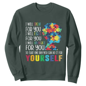 Autism Awareness Sweatshirt I Will Speak Fight Advocate For You So That One Day You Can Do It TS11 Dark Forest Green Print Your Wear
