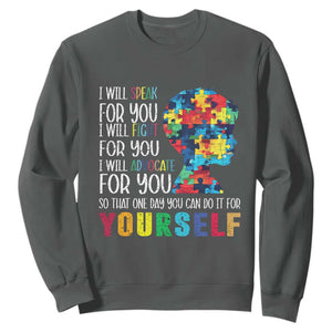 Autism Awareness Sweatshirt I Will Speak Fight Advocate For You So That One Day You Can Do It TS11 Dark Heather Print Your Wear