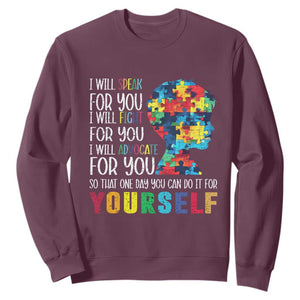 Autism Awareness Sweatshirt I Will Speak Fight Advocate For You So That One Day You Can Do It TS11 Maroon Print Your Wear