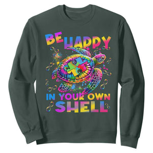 Funny Autism Awareness Be Happy In Your Own Shell Sweatshirt Rainbow Puzzle Turtle TS11 Dark Forest Green Print Your Wear