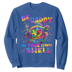 Funny Autism Awareness Be Happy In Your Own Shell Sweatshirt Rainbow Puzzle Turtle TS11 Royal Blue Print Your Wear