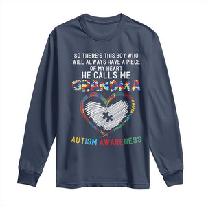Autism Awareness Grandma Long Sleeve Shirt So There's This Boy Who Will Always Have A Piece Of My Heart He Calls Me Grandma TS11 Navy Print Your Wear