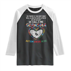 Autism Awareness Grandma Raglan Shirt So There's This Boy Who Will Always Have A Piece Of My Heart He Calls Me Grandma TS11 Black White Print Your Wear