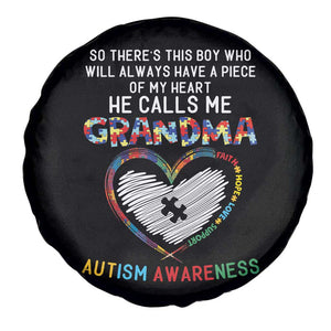 Autism Awareness Grandma Spare Tire Cover So There's This Boy Who Will Always Have A Piece Of My Heart He Calls Me Grandma TS11 Print Your Wear