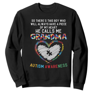 Autism Awareness Grandma Sweatshirt So There's This Boy Who Will Always Have A Piece Of My Heart He Calls Me Grandma TS11 Black Print Your Wear