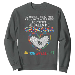 Autism Awareness Grandma Sweatshirt So There's This Boy Who Will Always Have A Piece Of My Heart He Calls Me Grandma TS11 Dark Heather Print Your Wear