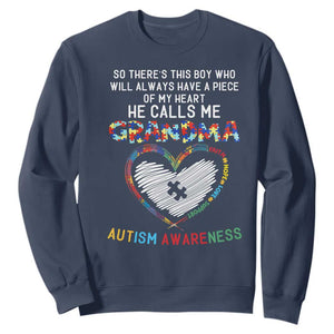 Autism Awareness Grandma Sweatshirt So There's This Boy Who Will Always Have A Piece Of My Heart He Calls Me Grandma TS11 Navy Print Your Wear