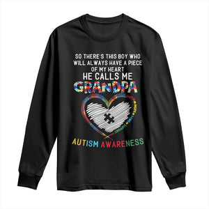 Autism Awareness Grandpa Long Sleeve Shirt So There's This Boy Who Will Always Have A Piece Of My Heart He Calls Me Grandpa TS11 Black Print Your Wear
