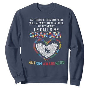 Autism Awareness Grandpa Sweatshirt So There's This Boy Who Will Always Have A Piece Of My Heart He Calls Me Grandpa TS11 Navy Print Your Wear