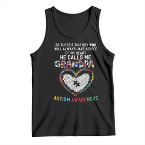 Autism Awareness Grandpa Tank Top So There's This Boy Who Will Always Have A Piece Of My Heart He Calls Me Grandpa TS11 Black Print Your Wear