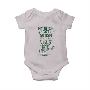 Funny My Bitch Got Autism Meme Baby Onesie Autistic Frog TS11 Ice Gray Print Your Wear