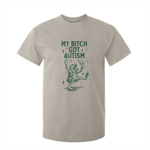 Funny My Bitch Got Autism Meme T Shirt For Kid Autistic Frog TS11 Sand Print Your Wear
