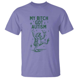 Funny My Bitch Got Autism Meme T Shirt Autistic Frog TS11 Violet Print Your Wear