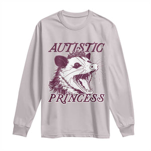 Funny Autistic Princess Long Sleeve Shirt Autism Awareness Opposum TS11 Ice Gray Print Your Wear