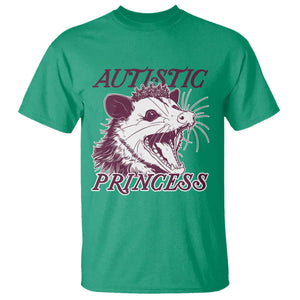 Funny Autistic Princess T Shirt Autism Awareness Opposum TS11 Irish Green Print Your Wear