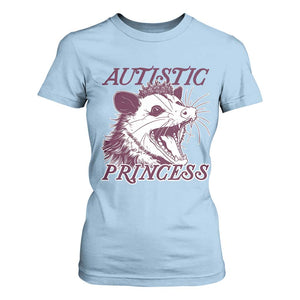 Funny Autistic Princess T Shirt For Women Autism Awareness Opposum TS11 Light Blue Print Your Wear