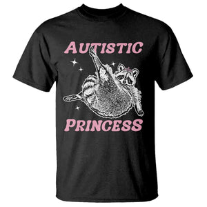 Funny Autistic Princess T Shirt Autism Awareness Raccoon TS11 Black Print Your Wear