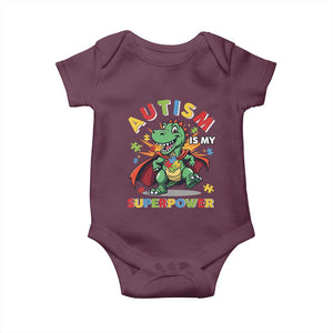 Funny Autism Is My Superpower Baby Onesie Autism Awareness Autistic Dinosaur TS11 Maroon Print Your Wear