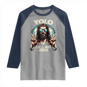 Funny Resurrection Christians Easter Day Raglan Shirt Yolo JK BRB Jesus TS11 Sport Gray Navy Print Your Wear