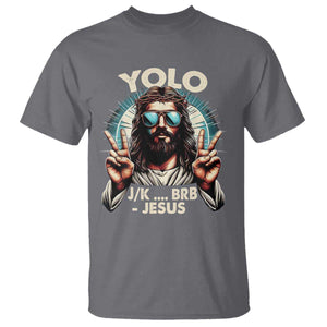 Funny Resurrection Christians Easter Day T Shirt Yolo JK BRB Jesus TS11 Charcoal Print Your Wear