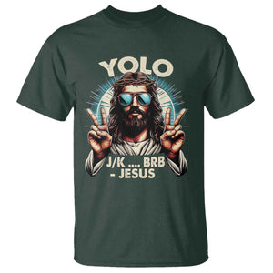 Funny Resurrection Christians Easter Day T Shirt Yolo JK BRB Jesus TS11 Dark Forest Green Print Your Wear